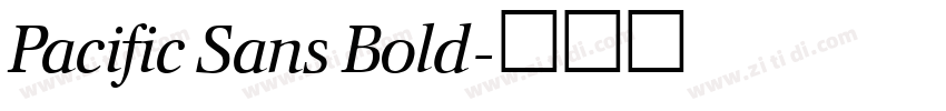 Pacific Sans Bold字体转换